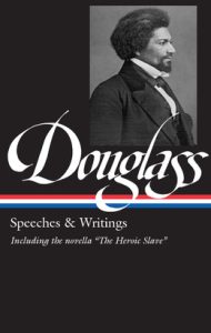 Frederick Douglass Speeches and Writings