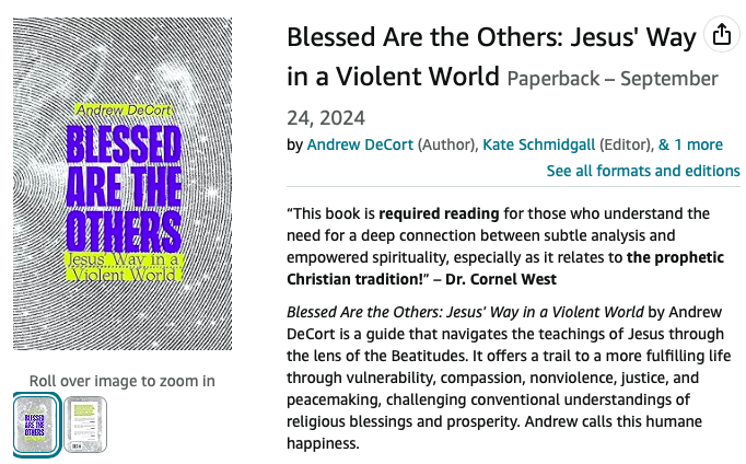 Andrew DeCort's book Blessed Are the Others is available on Amazon now