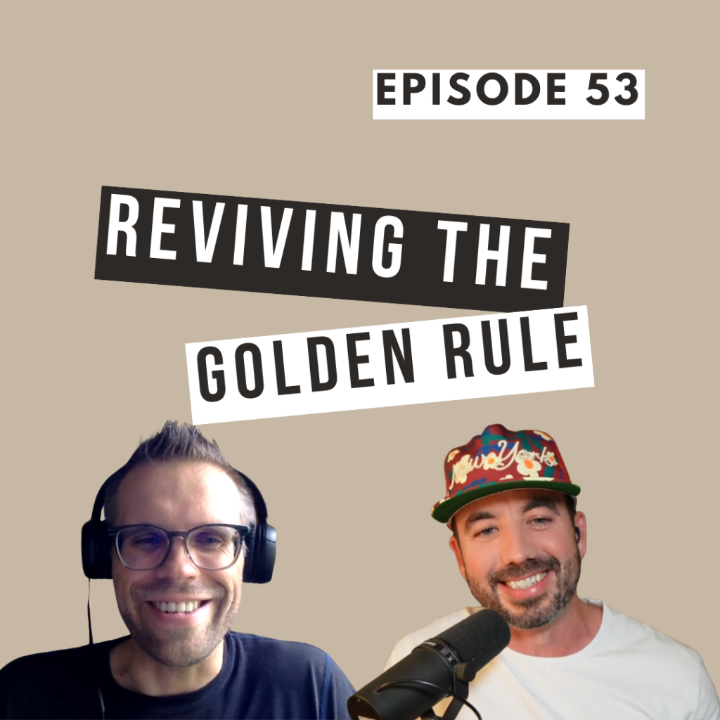 Andrew DeCort and Jeremy Jernigan discuss Andrew's new book Reviving the Golden Rule